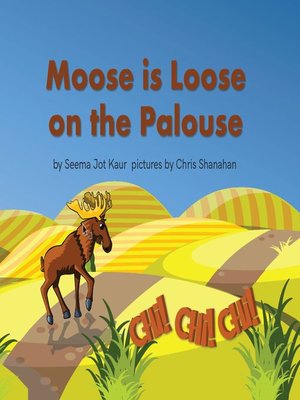 cover image of Moose is Loose on the Palouse